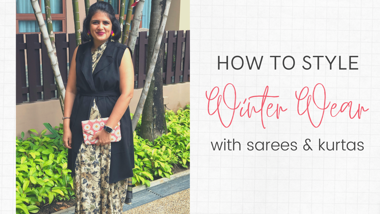 How to Style Winter Wear with Sarees & Kurtas | Tips to Style Sweaters & Overcoats with Saree